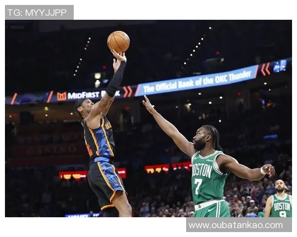 雷霆与凯尔特人对决回顾精彩瞬间与战术分析 雷霆与凯尔特人对决回顾精彩瞬间与战术分析